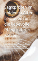 Samtpfoten im goldenen Alter