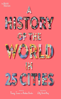 History of the World in 25 Cities