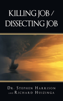 Killing Job / Dissecting Job