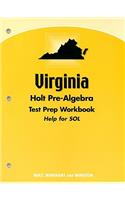 Virginia Holt Pre-Algebra Test Prep Workbook: Help for SOL