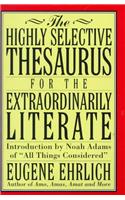 The Highly Selective Thesaurus for the Extraordinarily Literate