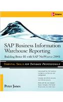 SAP Business Information Warehouse Reporting: Building Better Bi with SAP Bi 7.0