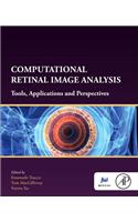 Computational Retinal Image Analysis