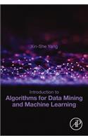 Introduction to Algorithms for Data Mining and Machine Learning