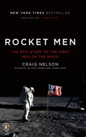 Rocket Men: The Epic Story of the First Men on the Moon(English)