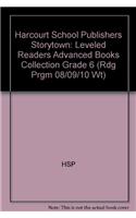 Storytown: Leveled Readers Advanced Books Collection Grade 6