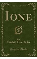 Ione (Classic Reprint)