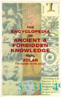 Encyclopedia of Ancient and Forbidden Knowledge