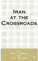 Iran at the Crossroads