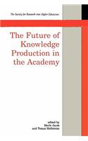 The Future of Knowledge Production in the Academy