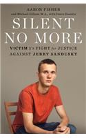 Silent No More: Victim 1's Fight for Justice Against Jerry Sandusky