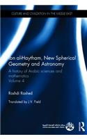 Ibn al-Haytham, New Astronomy and Spherical Geometry