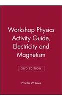 Workshop Physics Activity Guide, Module 4: Electricity and Magnetism