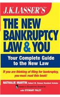J.K. Lasser's The New Bankruptcy Law and You