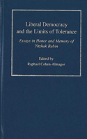 Liberal Democracy and the Limits of Tolerance