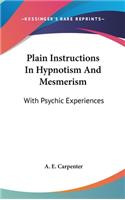 Plain Instructions In Hypnotism And Mesmerism