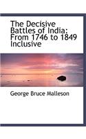 The Decisive Battles of India