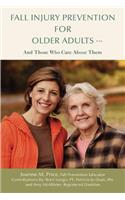 Fall Injury Prevention for Older Adults .