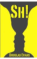Sh!