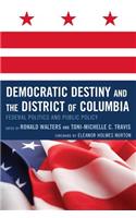 Democratic Destiny and the District of Columbia