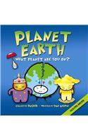 Planet Earth: What Planet Are You On? [With Poster]