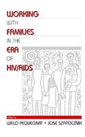 Working with Families in the Era of Hiv/AIDS