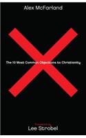 10 Most Common Objections to Christianity