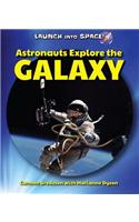 Astronauts Explore the Galaxy