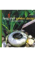 Feng Shui Garden Design: Creating Serenity