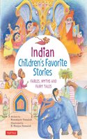 Indian Children's Favorite Stories: Fables, Myths and Fairy Tales(Favorite Children's Stories)