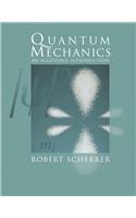 Quantum Mechanics: An Accessible Introduction