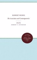 Robert Burns: His Associates and Contemporaries