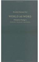 World As Word: Philosophical Theology in Gerard Manley Hopkins(English)