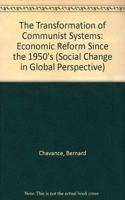 The Transformation Of Communist Systems: Economic Reform Since The 1950s