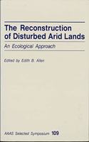 The Reconstruction Of Disturbed Arid Lands