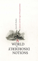 A World of Disorderly Notions