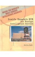 Inside Russia's SVR: The Foreign Intelligence Service