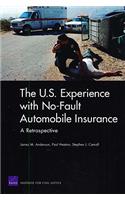U.S. Experience with No-Fault Automobile Insurance