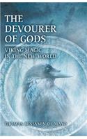 The Devourer of Gods: Viking Magic in the New World