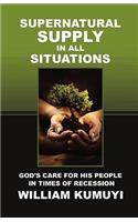 Supernatural Supply in All Situations