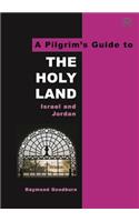 Pilgrim's Guide to the Holy Land