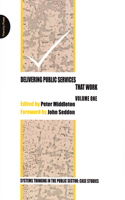 Delivering Public Services That Work - Volume One