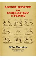 Newer, Shorter and Easier Method of Fencing