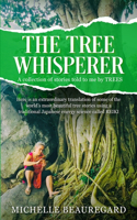 The Tree Whisperer