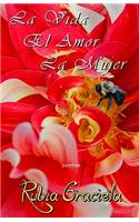 La Vida, El Amor, La Mujer