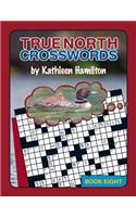 True North Crosswords, Book 8