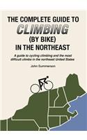 Complete Guide to Climbing (by Bike) in the Northeast