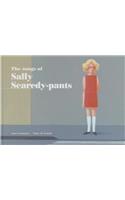 The Songs of Sally Scaredy-Pants