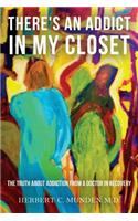 There's an Addict in my Closet