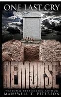One Last Cry Remorse